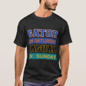 Gator op zaterdag Jaguar op zondag Jacksonville T T-shirt (Voorkant)