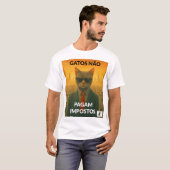 Gatos Não Pagam Impostos T-shirt (Voorkant volledig)
