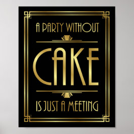 Gatsby Art Deco A ARTIJ ZONDER CAKE Sign Print