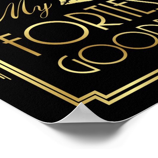 Gatsby Art Deco KISSING MY FORTIES GOODBYE Sign Poster (Hoek)