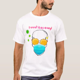 GATVER BLIJF UIT DE BUURT CORONA T-SHIRT