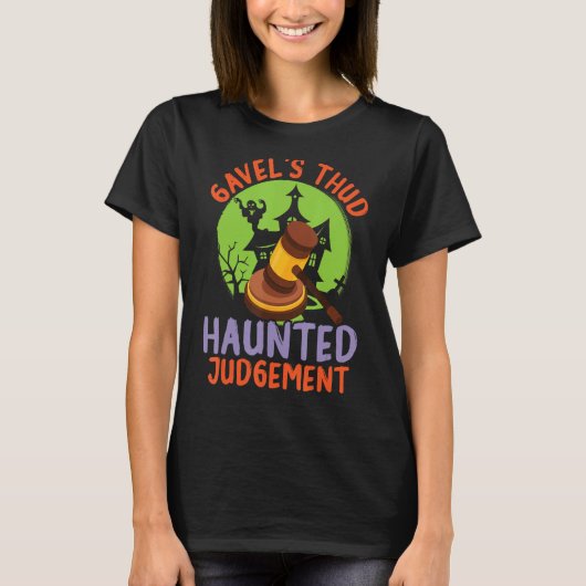 Gavel's Thud spookte oordeel enge advocaat Hallowe T-shirt (Voorkant)