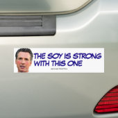 Gavin Newsom de soy is sterk met deze Bumpersticker (Op auto)