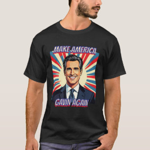 Gavin Newsom voor President 2028   Maak Amerika T-shirt