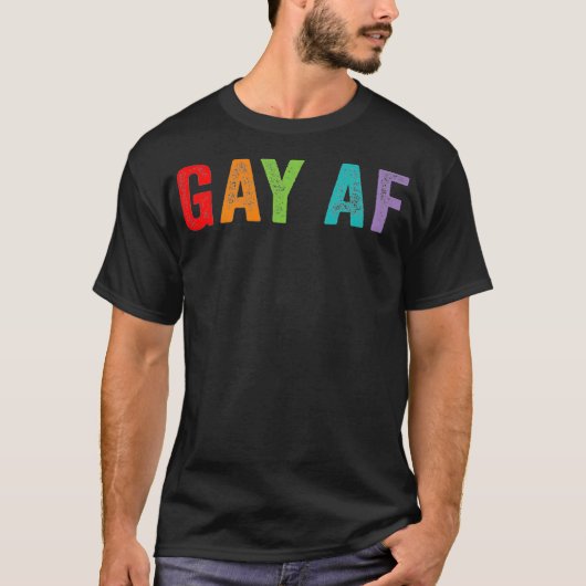 Gay AF Rainbow Queer Gay Pride Quote Gezegde Meme  T-shirt (Voorkant)