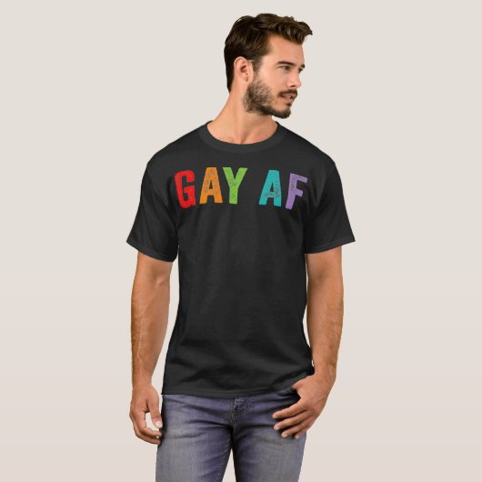 Gay AF Rainbow Queer Gay Pride Quote Gezegde Meme  T-shirt (Voorkant volledig)