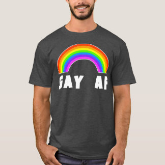 GAY AF T-SHIRT