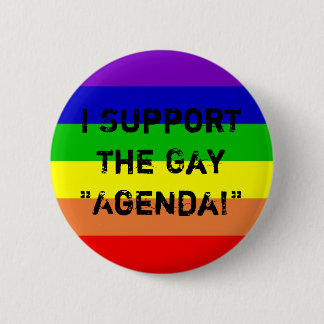 Gay Agenda Ronde Button 5,7 Cm