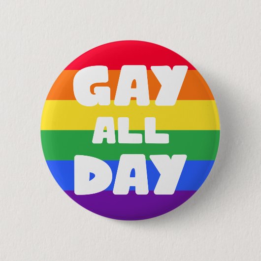 Gay All Day LGBT Ronde Button 5,7 Cm (Voorkant)
