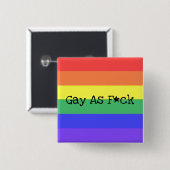 Gay als F*ck Vierkante Button 5,1 Cm (Voorkant /achterkant)