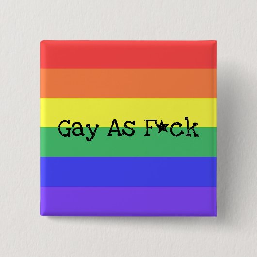 Gay als F*ck Vierkante Button 5,1 Cm (Voorkant)