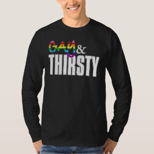 Gay and Thirsty Original Gilbert Baker Lgbtq pri T-shirt