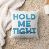 Gay Blue Hold Me Tight Personated Kussen (Deken)