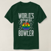 Gay Bowling Funny Worlds Gayest Bowler T T-shirt (Design voorkant)