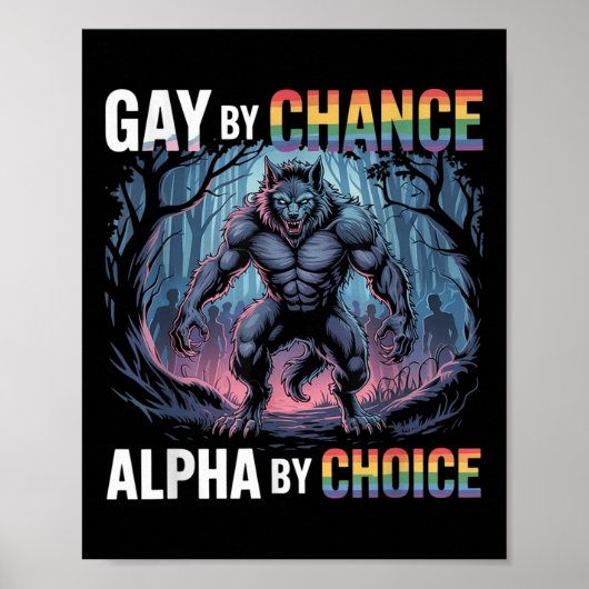 Gay by Chance Alpha By Choice Funny Alpha Wolf Mem Poster (Voorkant)