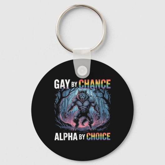 Gay by Chance Alpha By Choice Funny Alpha Wolf Mem Sleutelhanger (Voorkant)
