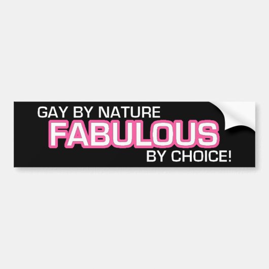 Gay by Natuur, geweldig van keuze! Bumpersticker (Voorkant)