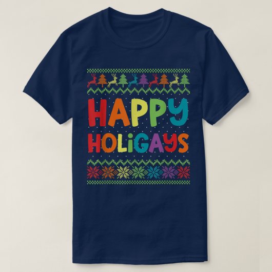 Gay Christmas Funny LGBT Happy Holigays Ugly Rainb T-shirt (Design voorkant)