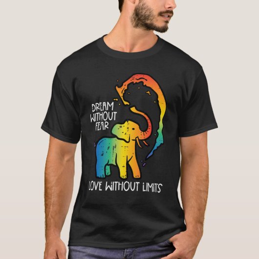 Gay Elephant Dream Without Fear Rainbow Pride Lgbt T-shirt (Voorkant)