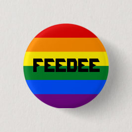 Gay Feedee Pin Ronde Button 3,2 Cm