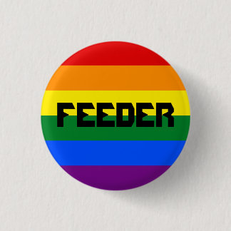 Gay Feeder Pin Ronde Button 3,2 Cm