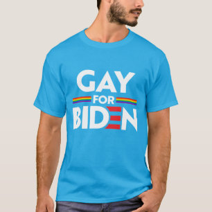 GAY FOR JOE BIDEN T-SHIRT