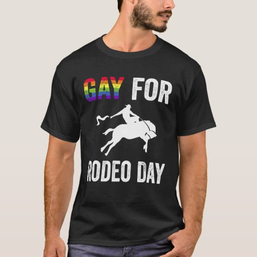 Gay for Rodeo Day T-shirt (Voorkant)