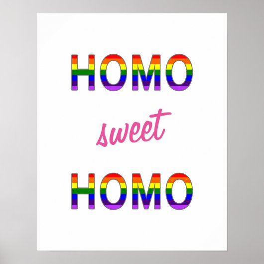 Gay Funny Homo Sweet Homo Poster (Voorkant)