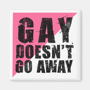 Gay gaat niet weg door vierkant lichtmagneet magneet
