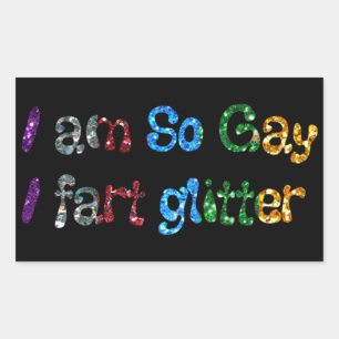 Gay Humor I am So Gay I fart Glitter Rechthoekige Sticker