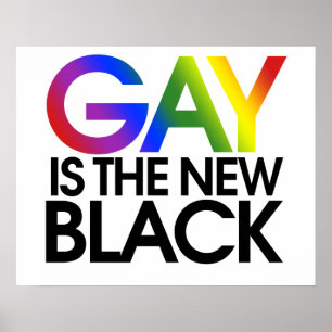 Gay is de nieuwe Black Poster