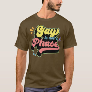 Gay is geen Fase Funny Cute LGBTQ Ally Gay Pride T-shirt