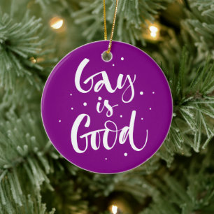 Gay is goed keramisch ornament