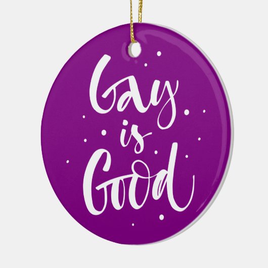 Gay is goed keramisch ornament (Links)