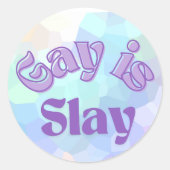 Gay is Slay Sticker, Pride Sticker en Decal (Voorkant)
