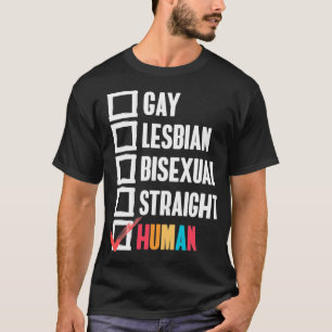 Gay Lesbian Biseual Straight Human Checklist Gift T-shirt
