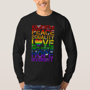 Gay Lesbian Kindness Peace Love Human Rights Ltd T-shirt