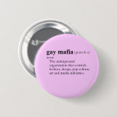 GAY MAFIA (definitie) Ronde Button 5,7 Cm (Voorkant /achterkant)