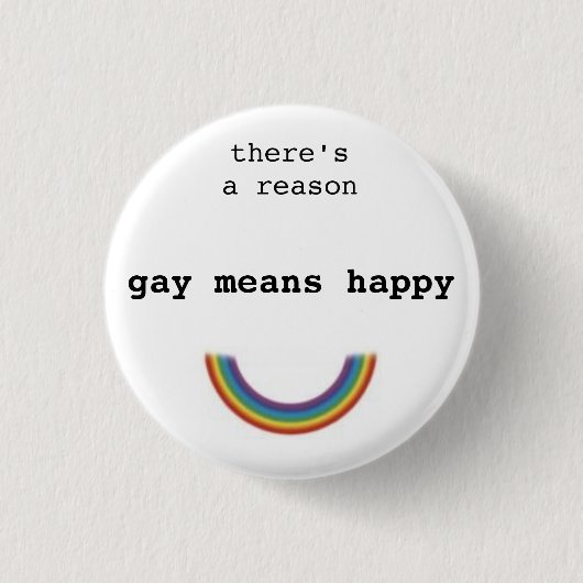 Gay Means Happy Ronde Button 3,2 Cm (Voorkant)