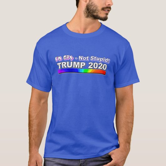 Gay Not Stupid - Pro Trump - Blue T-shirt (Voorkant)