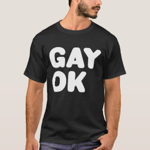 GAY OK Big Text Logo LGBT Design White op zwart T-shirt
