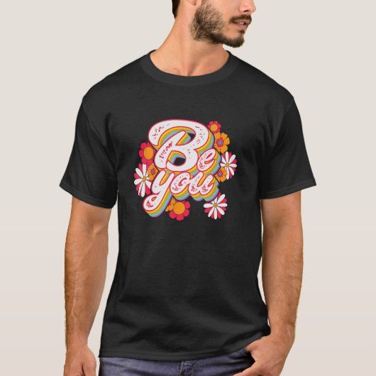 Gay Pride Be You LGBTQ Pride Month Equality T-shirt (Voorkant)
