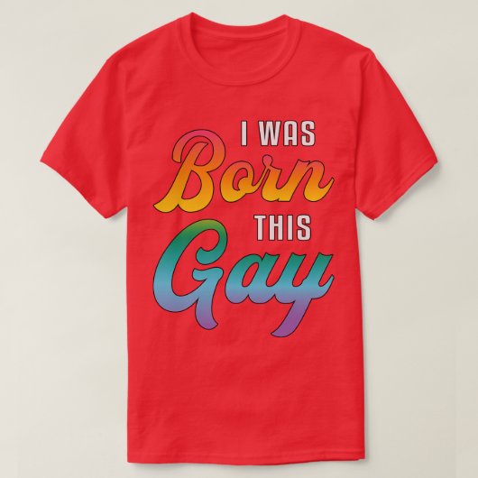 Gay Pride dat ik ben geboren uit deze schimmels va T-shirt (Design voorkant)