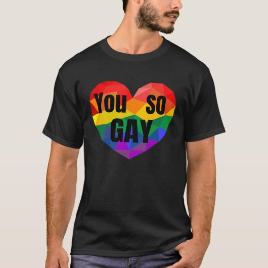 Gay Pride Equal Rights So Gay Rainbow T-shirt (Voorkant)