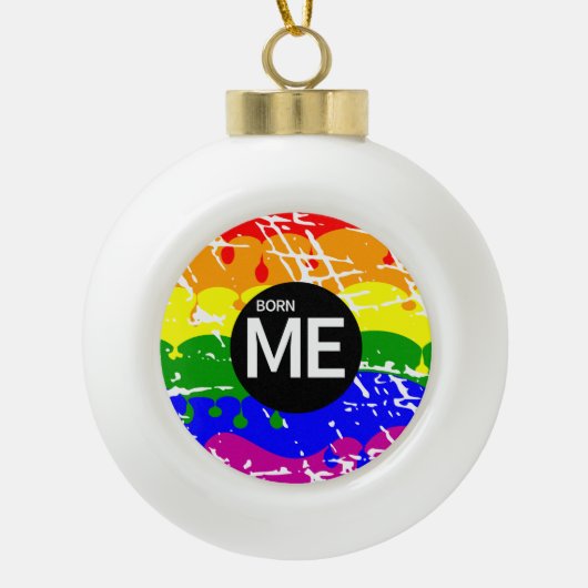 Gay PRIDE Geboren op me Keramische Bal Ornament (Voorkant)