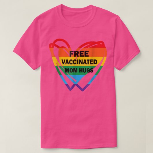 Gay Pride Lesbian Free Vaccinated Mam Hugs Pride L T-shirt (Design voorkant)