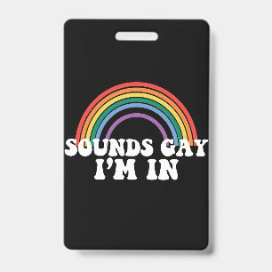 Gay Pride LGBT Geluiden Gay Ik Ben Regenboog Gay Badge