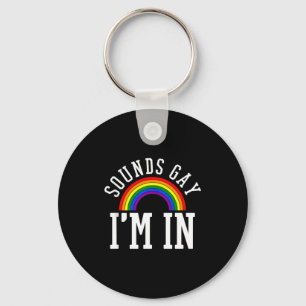 Gay Pride Month Klinkt Gay Regenboog Grappige Quot Sleutelhanger