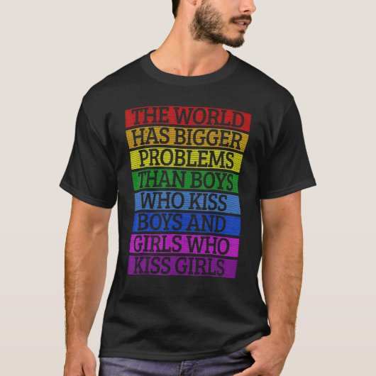 Gay Pride Month LGBT de wereld heeft grotere probl T-shirt (Voorkant)