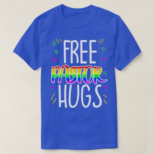 Gay Pride Parade LGB Ally Support Free Pastor Hugs T-shirt (Design voorkant)